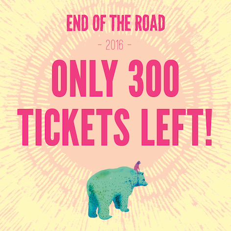 Only 300 Tickets Left and just over Two Weeks to go until End of The Road 2016!