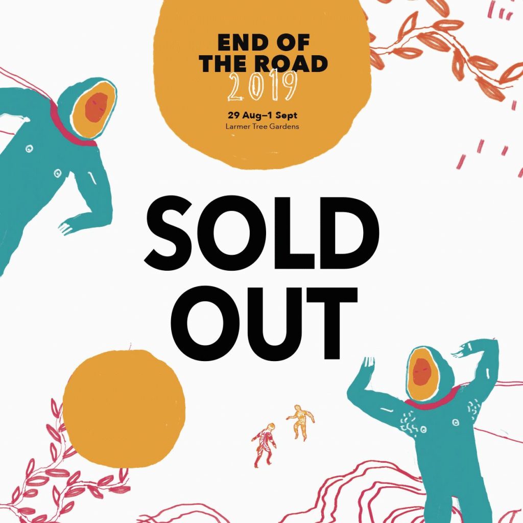 End Of The Road 2019 is now SOLD OUT!